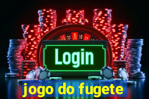 jogo do fugete