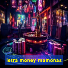 letra money mamonas