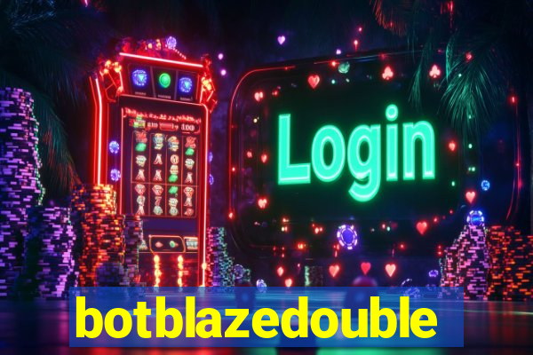 botblazedouble
