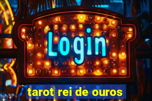 tarot rei de ouros