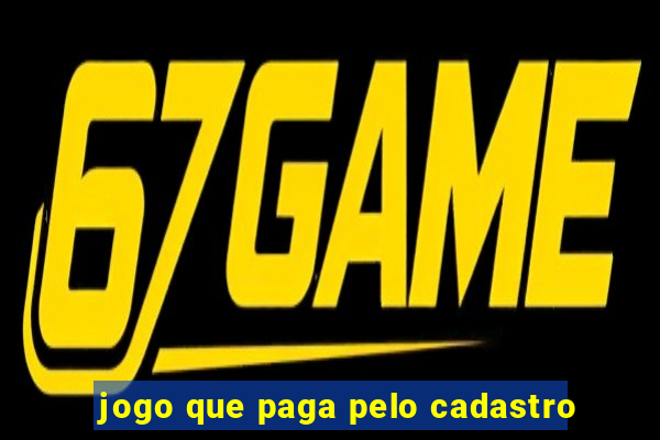 jogo que paga pelo cadastro