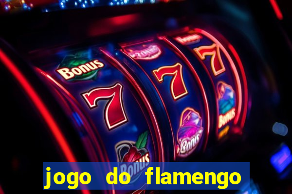 jogo do flamengo multi canais