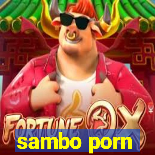 sambo porn