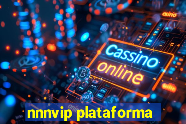 nnnvip plataforma