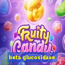 beta glucosidase