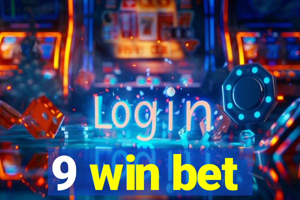 9 win bet