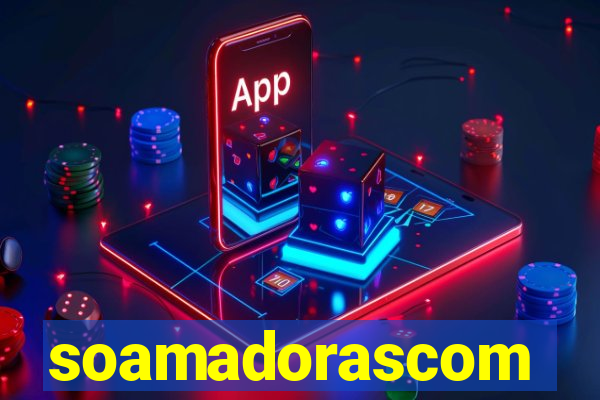soamadorascom