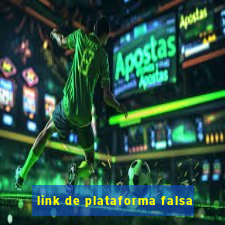 link de plataforma falsa