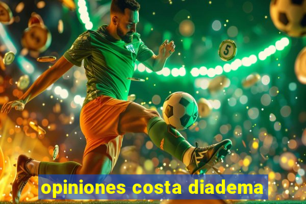 opiniones costa diadema