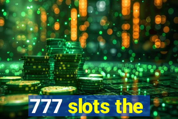 777 slots the