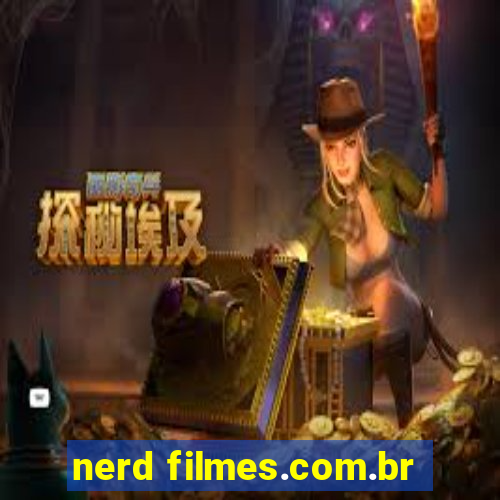 nerd filmes.com.br