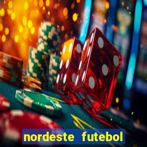 nordeste futebol vip net