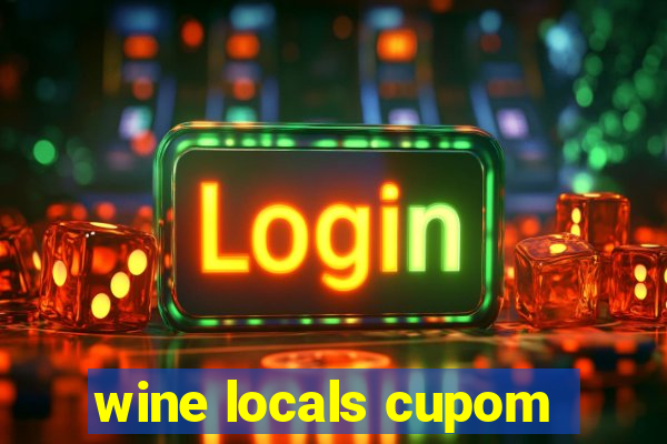 wine locals cupom