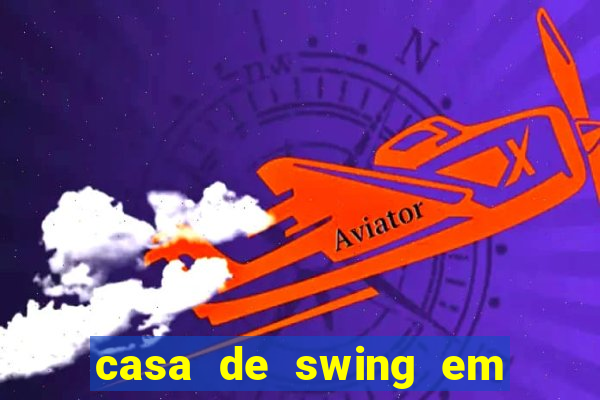 casa de swing em foz do iguaçu