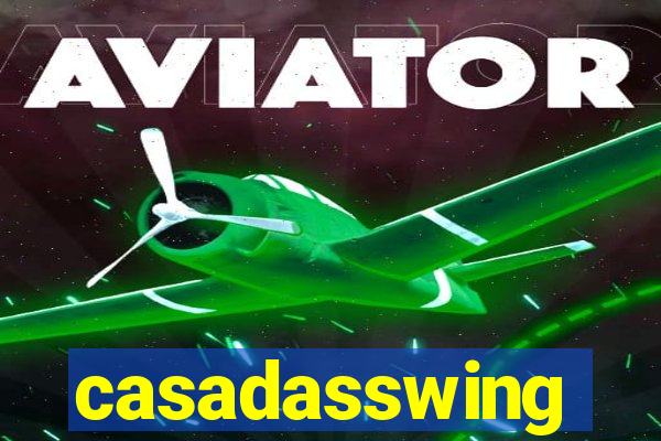 casadasswing