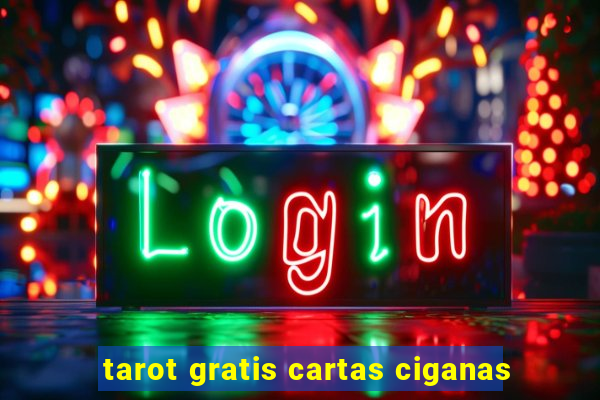 tarot gratis cartas ciganas