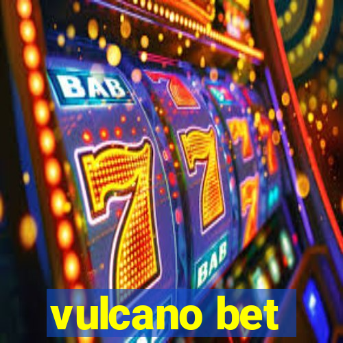 vulcano bet