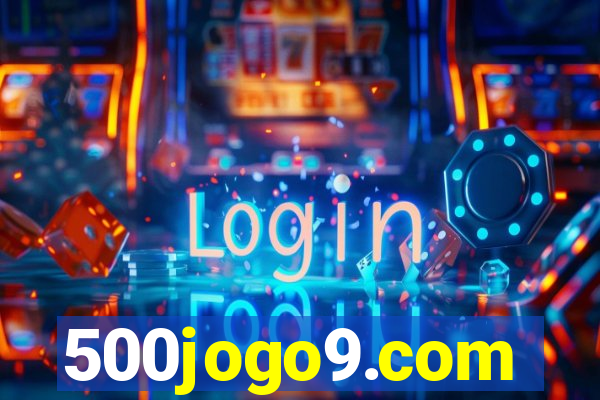 500jogo9.com