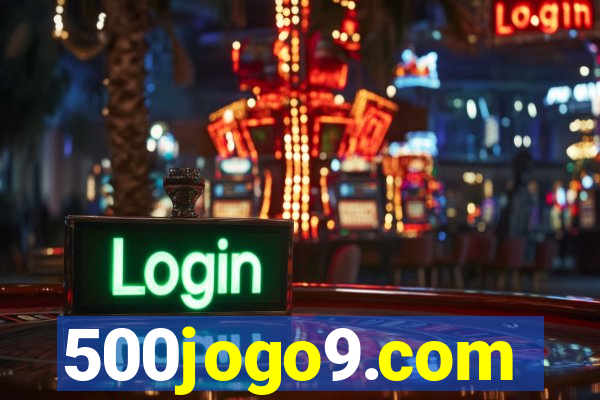 500jogo9.com