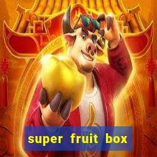 super fruit box codes 2024