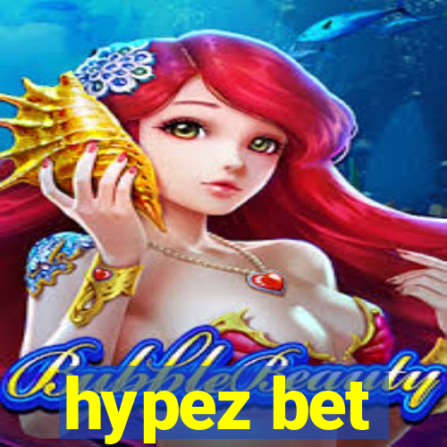 hypez bet