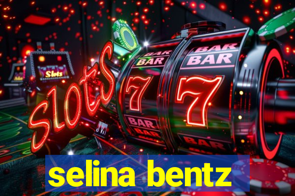 selina bentz