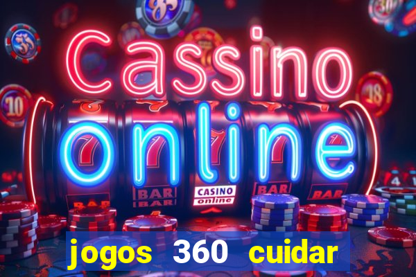 jogos 360 cuidar de bebe