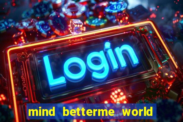 mind betterme world trauma test