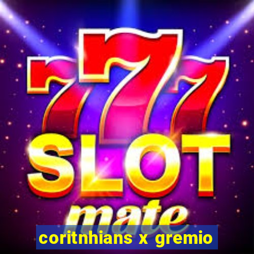 coritnhians x gremio