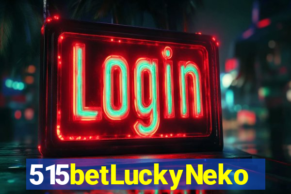 515betLuckyNeko