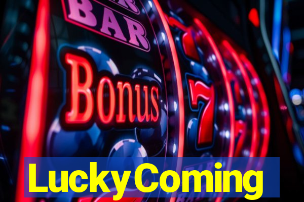 LuckyComing