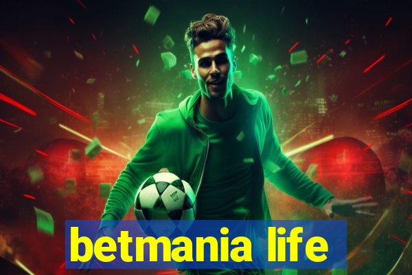 betmania life