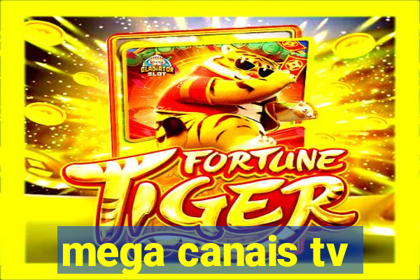 mega canais tv