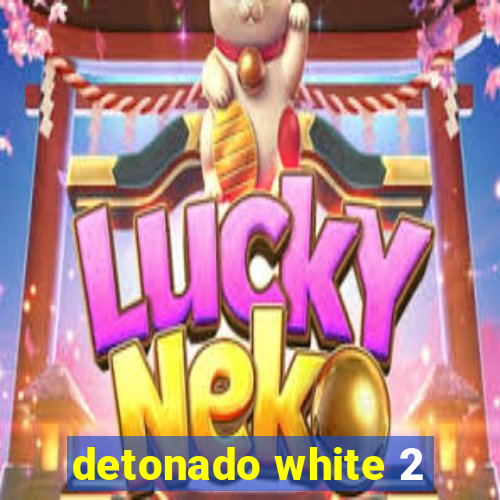 detonado white 2