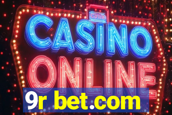 9r bet.com
