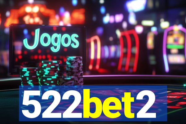522bet2
