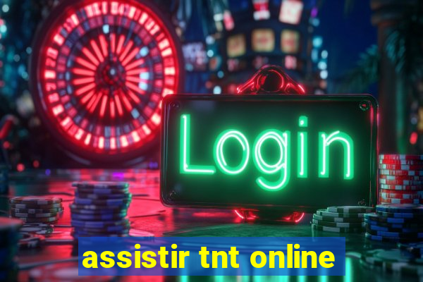 assistir tnt online