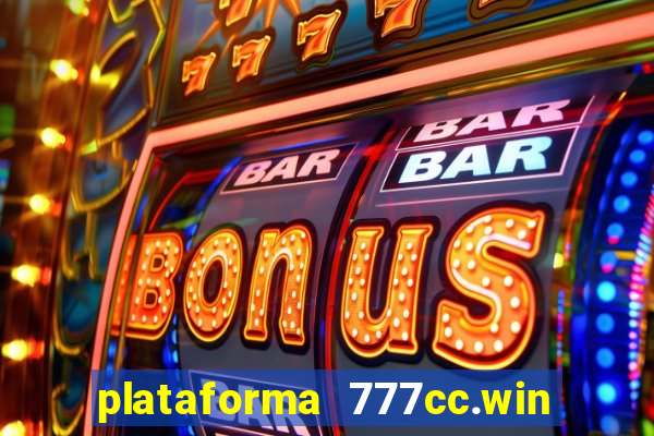 plataforma 777cc.win é confiável