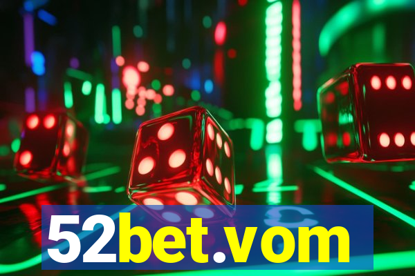 52bet.vom
