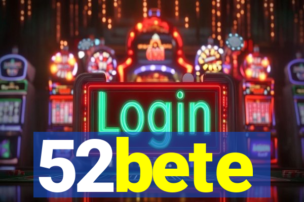 52bete