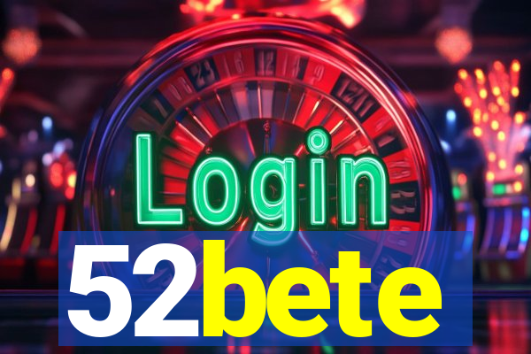 52bete
