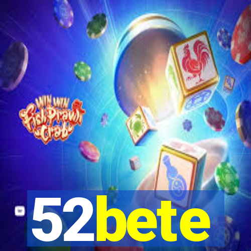 52bete