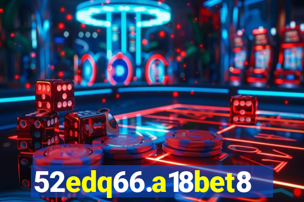 52edq66.a18bet8.com