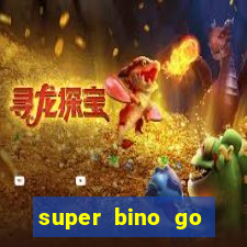 super bino go dinheiro infinito 2024