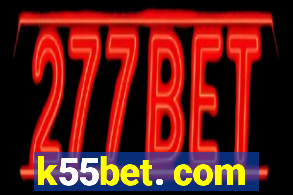 k55bet. com