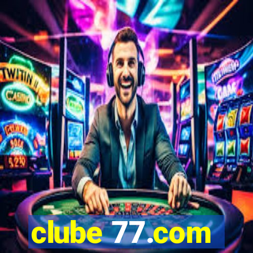 clube 77.com