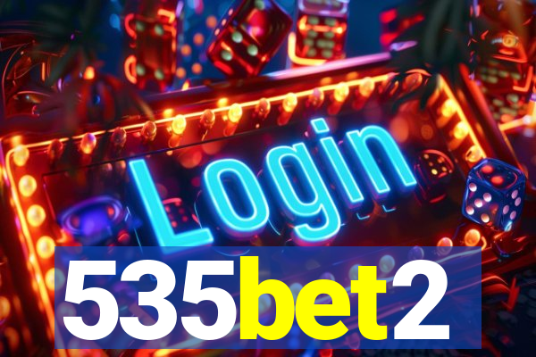 535bet2