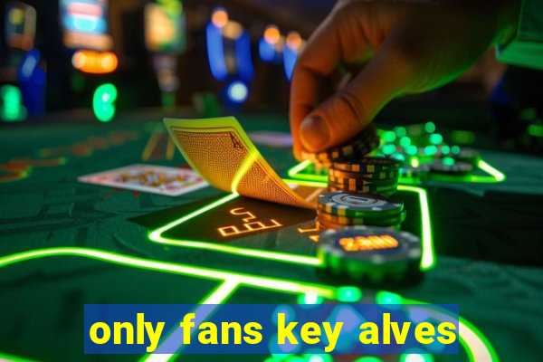 only fans key alves