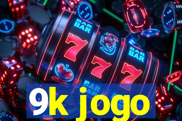 9k jogo