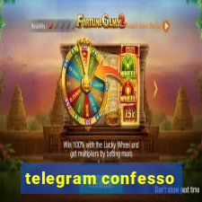telegram confesso